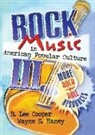 B Lee Cooper, B. Lee Cooper, Wayne S Haney, Wayne S. Haney, Frank Hoffmann - Rock Music in American Popular Culture III