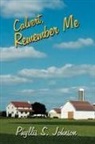 Phyllis S. Johnson - Calvert, Remember Me
