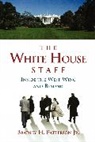 Bradley H. Patterson, Patterson Bradley H. - The White House Staff