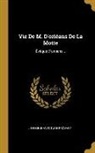 Liévin-Bonaventure Proyart - Vie De M. D'orléans De La Motte: Évêque D'amiens