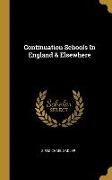 Michael Sadler - Continuation Schools In England & Elsewhere