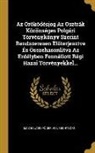 Max Eduard Füger von Rechtborn - Az Öröködésjog Az Osztrák Közönséges Polgári Törvénykönyv Szerint Rendszeresen Elöterjesztve És Összehasonlitva Az Erdélyben Fennállott Régi Hazai Tör
