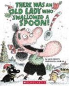 Lucille Colandro, Jared Lee - There Was an Old Lady Who Swallowed a Spoon! - A Holiday Picture Book