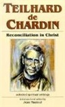 Jean Maalouf - Teilhard de Chardin: Reconciliation in Christ