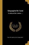 Louis Gallouédec, Franz Schrader - Géographie De L'asie: De L'afrique Et De L'océanie