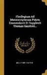 Gaisford, Jean Stobée - Florilegium Ad Manuscriptorum Fidem Emmendavit Et Supplevit Thomas Gaisford