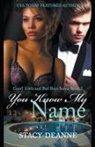 Stacy-Deanne - You Know My Name