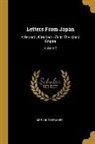 Hugh Fraser - Letters From Japan: A Record Of Modern Life In The Island Empire; Volume 2
