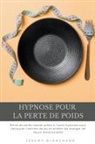 Jeremy Blanchard - Hypnose pour la perte de poids