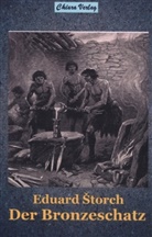 Eduard ¿torch, Eduard Storch, Eduard Storch - Der Bronzeschatz