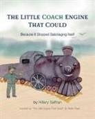 Hillary Saffran - The Little Coach Engine That Could Because It Stopped Sabotaging Itself
