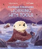 Zoë Armstrong, Anja Susanj, Anja Sušanj - Curious Creatures Working With Tools