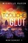 Michelle Raven - Tödliche Glut