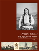 Rudolf Oeser - Arapaho-Indianer - Bisonjäger der Plains