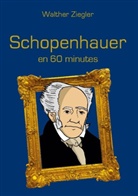 Walther Ziegler - Schopenhauer en 60 minutes