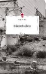 Philipp Hellwig - Faktisch allein. Life is a Story - story.one