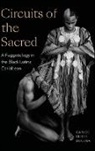 Carlos Ulises Decena - Circuits of the Sacred