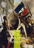 Adolphe Thiers - Histoire de la révolution française