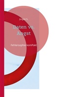 Jürgen S, Jürgen S. - Daten vs. Angst