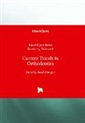 Farid Bourzgui, Sergio Alexandre Gehrke - Current Trends in Orthodontics