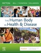 Frank Bell, Frank B. Bell, Frank B. Bell, Kevin T. Patton, Kevin T. Patton, Peggie L. Williamson... - The Human Body in Health & Disease - Softcover
