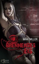 Mina Miller - Die dunkle Loge: Brennendes Eis