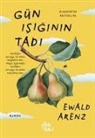 Ewald Arenz - Gün Isiginin Tadi