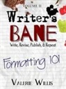 Valerie Willis - Formatting 101