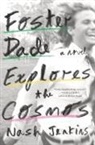 Nash Jenkins - Foster Dade Explores the Cosmos