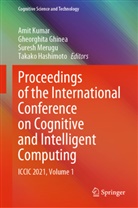 Gheorghita Ghinea, Takako Hashimoto, Amit Kumar, Suresh Merugu, Suresh Merugu et al - Proceedings of the International Conference on Cognitive and Intelligent Computing