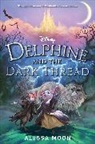 Alyssa Moon - Delphine and the Dark Thread