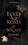 Lisa Wagner - Elves and Roses by Night