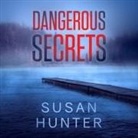 Susan Hunter, Amy Dannenmueller - Dangerous Secrets Lib/E (Audio book)