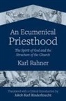 Karl Rahner, Jakob Karl Rinderknecht - An Ecumenical Priesthood