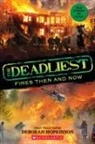 Deborah Hopkinson - The Deadliest Fires Then and Now (the Deadliest #3, Scholastic Focus)