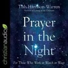 Tish Harrison Warren, Sarah Zimmerman - Prayer in the Night Lib/E: For Those Who Work or Watch or Weep (Hörbuch)