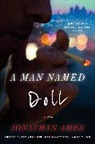 Jonathan Ames - A Man Named Doll