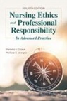 Pamela J Grace, Pamela J. Grace, Pamela J. Uveges Grace, Melissa K Uveges, Melissa K. Uveges - Nursing Ethics and Professional Responsibility in Advanced Practice