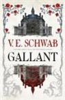 Victoria Schwab - Gallant