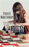 Poorvi Maheshwari - Madilyn: This book teaches that we should study or else we will be having a very terrible life