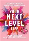Karen Arrington - Your Next Level Life