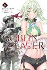Kumo Kagyu, Kagyu Kumo, Noboru Kannatuki, Kannatuki Noboru, Kumo Kagyu - Goblin Slayer, Vol. 15 (light novel)