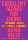 Kevin Kelly - Excellent Advice for Living