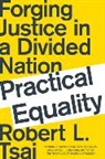 Robert Tsai, Robert L Tsai, Robert L. Tsai - Practical Equality