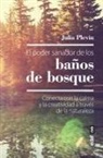Julia Plevin - El Poder Sanador de Los Banos de Bosque