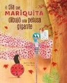 José Carlos Román, Zuriñe Aguirre - El día mariquita dibujó una pelusa gigante (The Day Ladybug Drew a Giant Ball of Fluff)