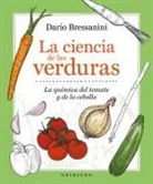 Dario Bressanini - La Ciencia de Las Verduras