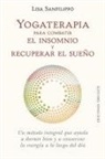 Lisa Sanfilippo - Yogaterapia Para Combatir El Insomnio Y Recuperar El Sueno
