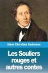 Hans  Christian Andersen - Les Souliers rouges et autres contes