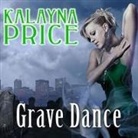 Kalayna Price, Emily Durante - Grave Dance: An Alex Craft Novel (Audio book)